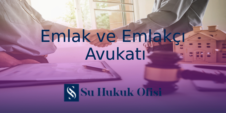 Gaziantep emlak ve emlakçı avukatı