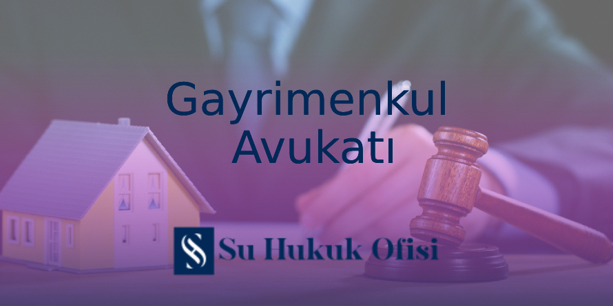 Gaziantep gayrimenkul avukatı